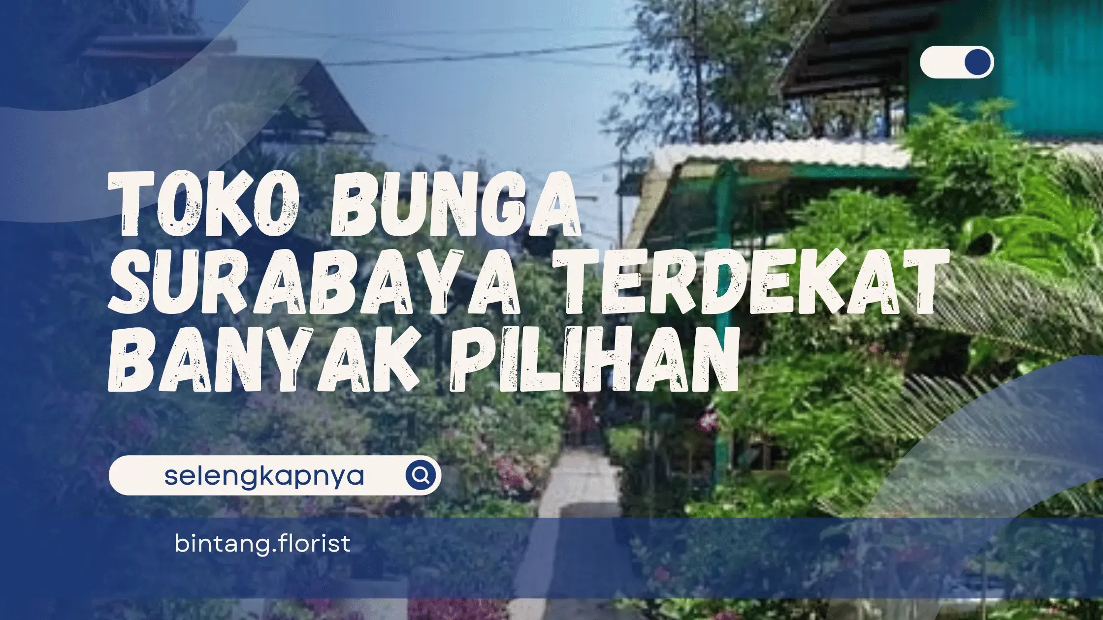 Toko Bunga Surabaya Terdekat