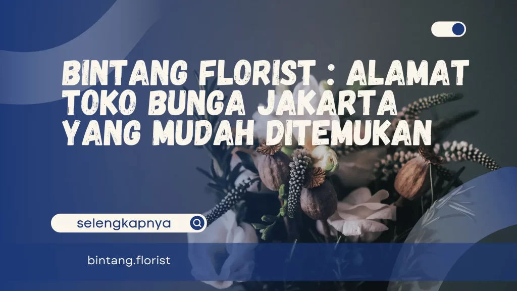 Alamat Toko Bunga Jakarta