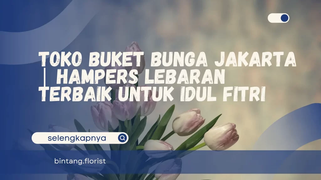 Toko Buket Bunga Jakarta