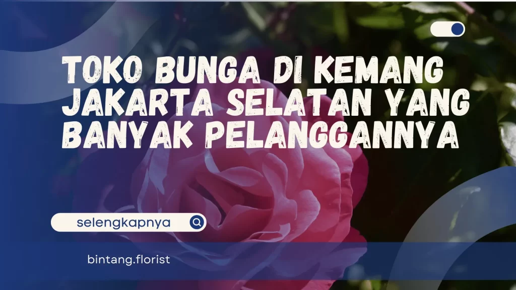 Toko Bunga Di Kemang Jakarta Selatan
