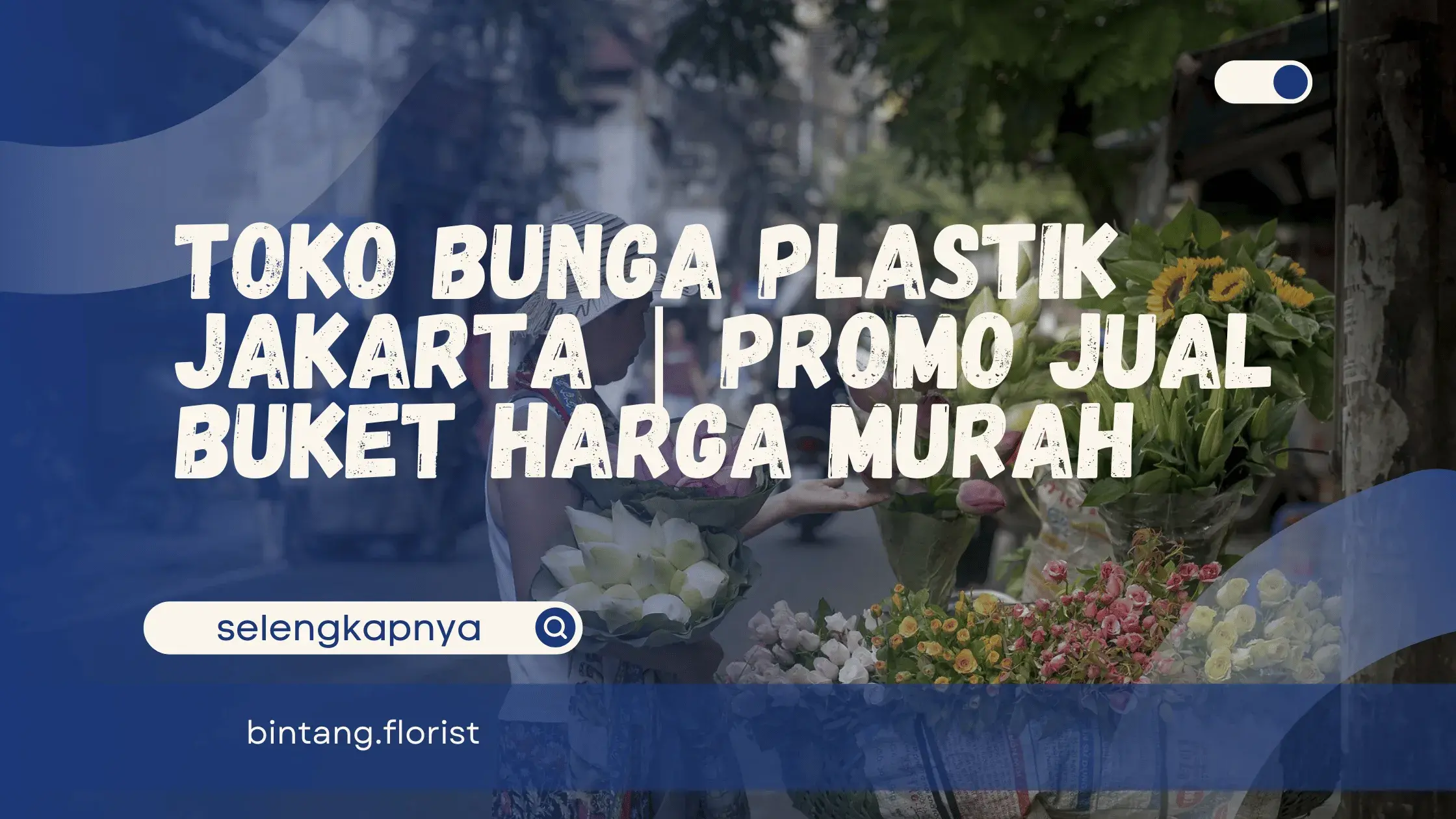 Toko Bunga Plastik Jakarta
