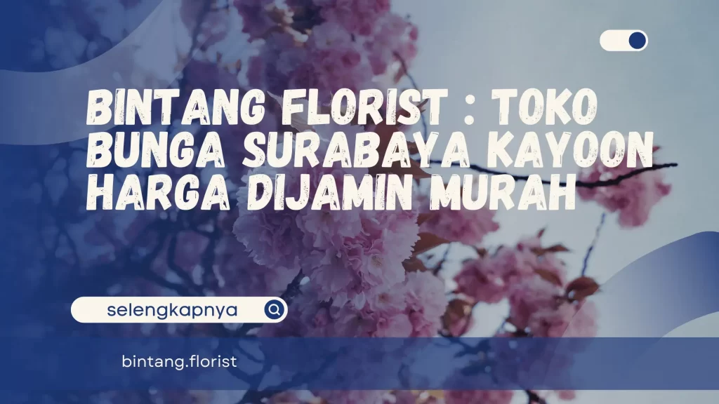 Toko Bunga Surabaya Kayoon