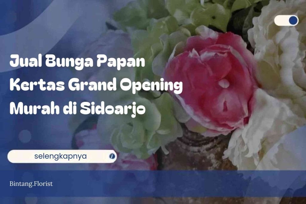 Jual Bunga Papan Kertas Grand Opening Murah di Sidoarjo