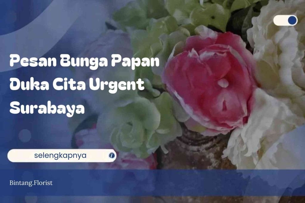 Pesan Bunga Papan Duka Cita Urgent Surabaya