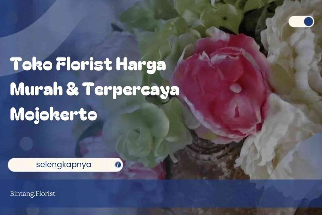 Toko Florist Harga Murah & Terpercaya Mojokerto