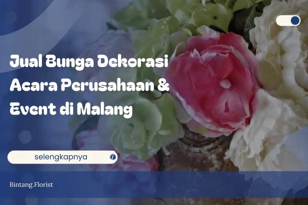 Jual Bunga Dekorasi Acara Perusahaan & Event di Malang