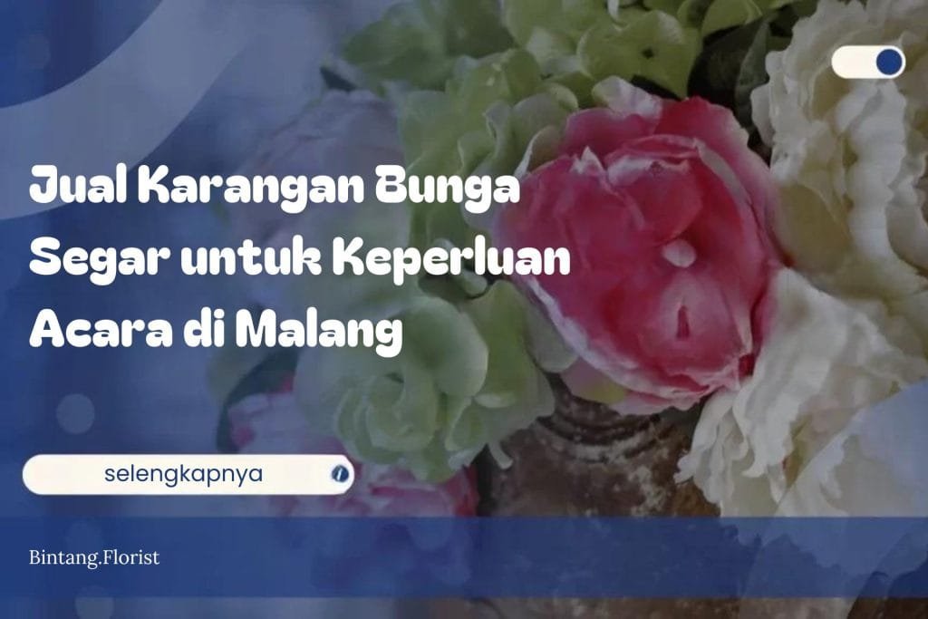Jual Karangan Bunga Segar untuk Keperluan Acara di Malang