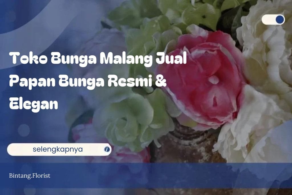 Toko Bunga Malang Jual Papan Bunga Resmi & Elegan