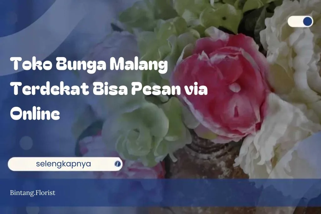 Toko Bunga Malang Terdekat Bisa Pesan via Online